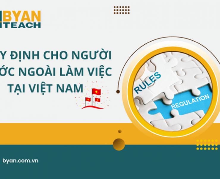 Các Quy Định Cần Tuân Thủ Cho Người Nước Ngoài Làm Việc Tại Việt Nam