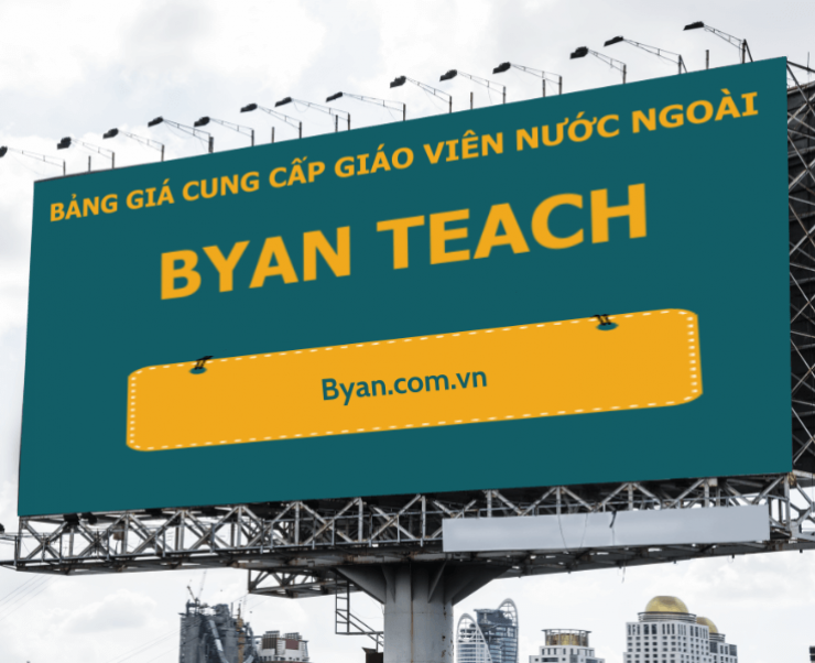 Bảng Giá Cung Cấp Giáo Viên Nước Ngoài Mới Nhất 2025 - Byan Teach