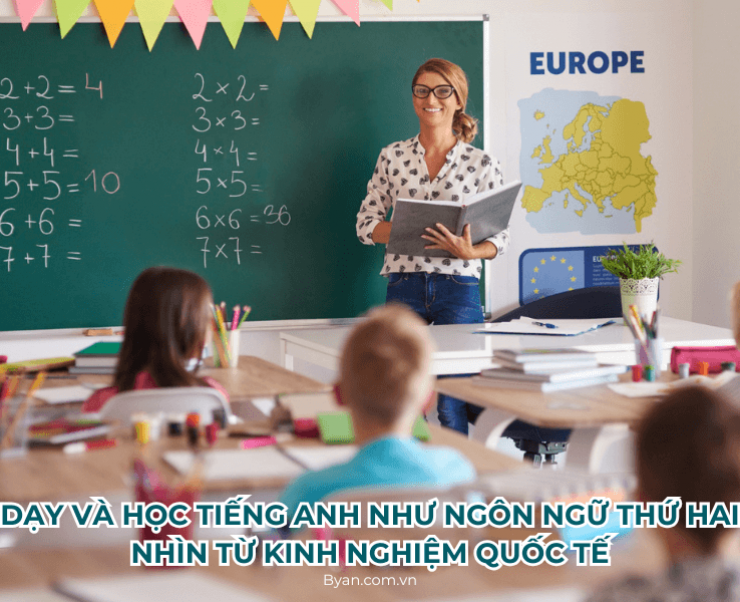 Việc Dạy và Học Tiếng Anh Như Ngôn Ngữ Thứ Hai - Nhìn Từ Kinh Nghiệm Quốc Tế